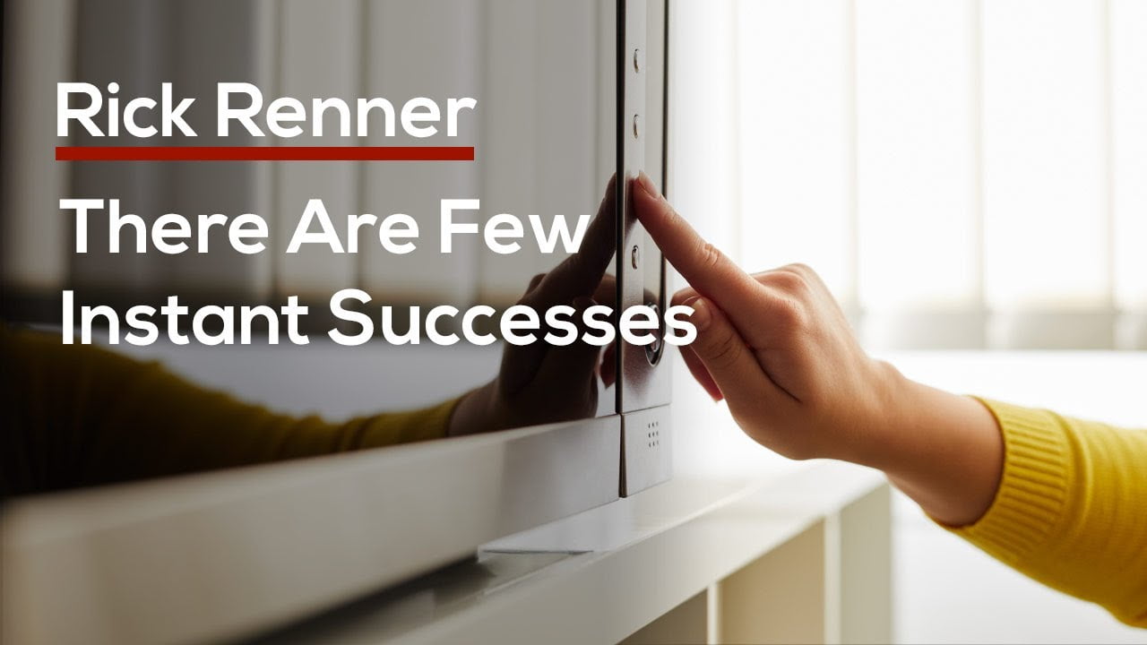 Rick Renner - There Are Few Instant Successes