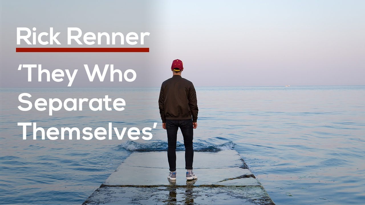 Rick Renner - They Who Separate Themselves