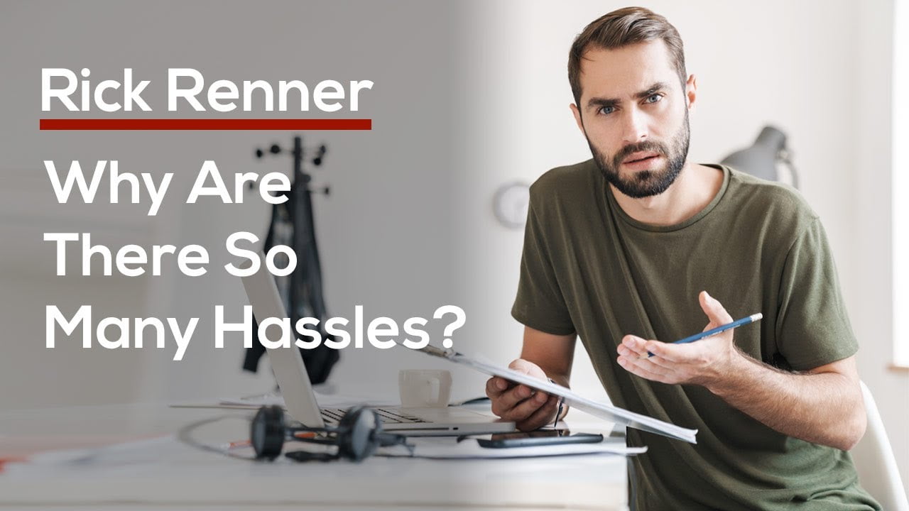 Rick Renner - Why Are There So Many Hassles