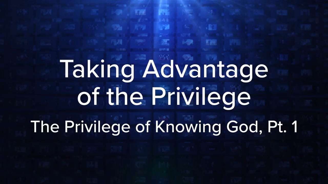 Charles Stanley - Taking Advantage of the Privilege
