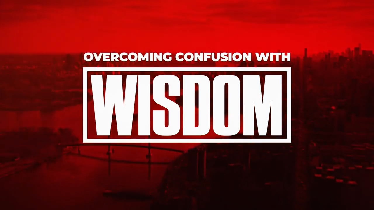 David Jeremiah - Overcoming Confusion with Wisdom