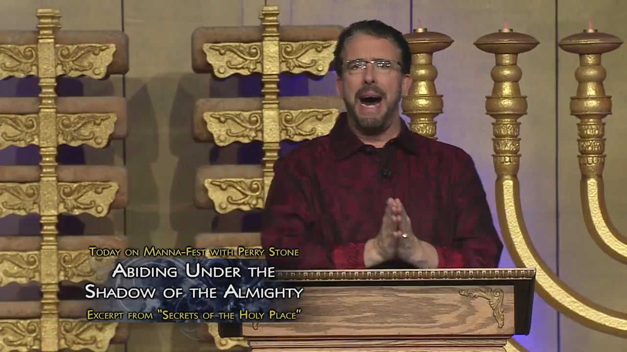 Perry Stone Abiding Under the Shadow of the Almighty » Online Sermons