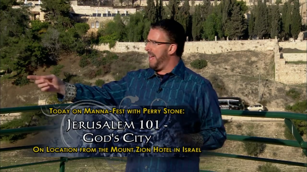 Perry Stone - Jerusalem 101, God's City