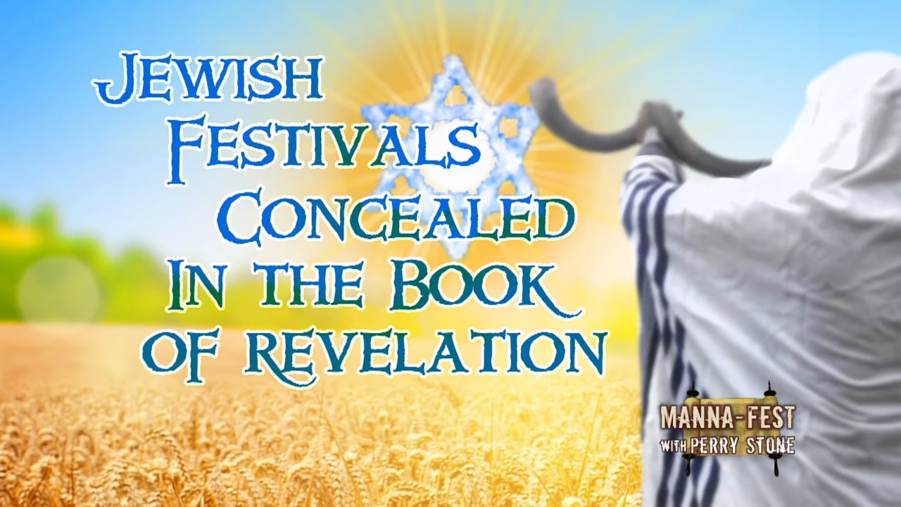 Perry Stone - Jewish Festivals Concealed in the Book of Revelation
