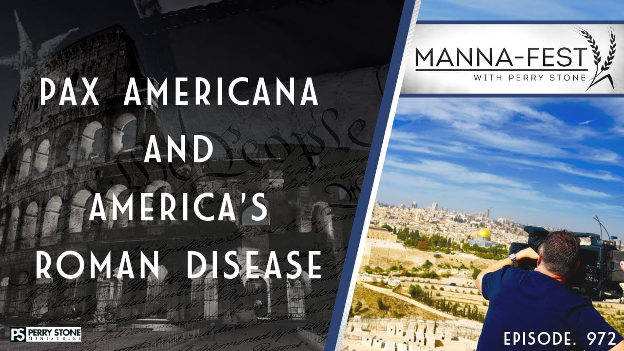 Perry Stone - Pax Americana and America's Roman Disease