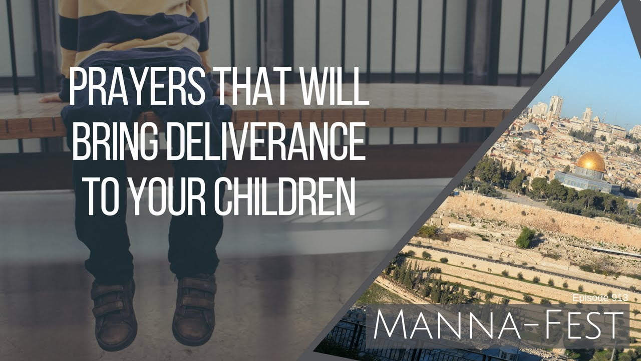 Perry Stone - Prayers That Will Bring Deliverance To Your Children