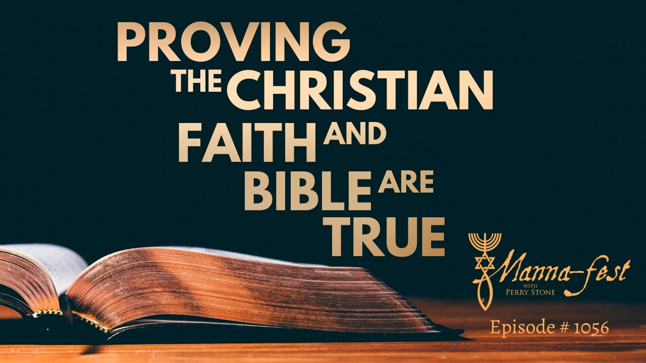 Perry Stone - Proving the Christian Faith and Bible are True