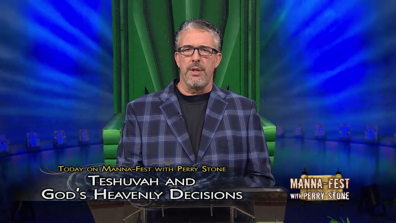 Perry Stone - Teshuvah and God's Heavenly Decisions