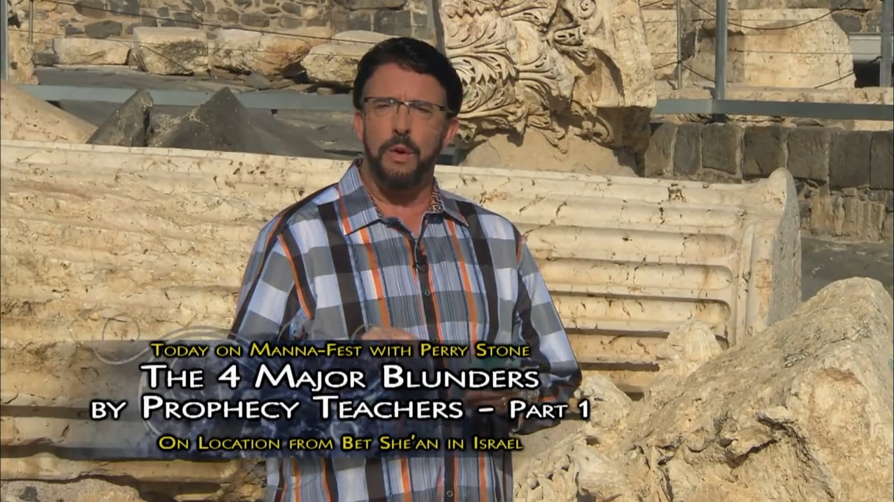 Perry Stone - The 4 Major Blunders By Prophecy Teachers - Part 1
