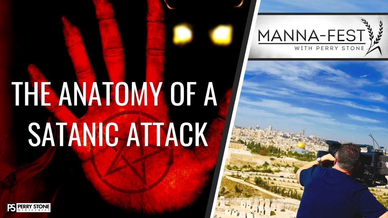 Perry Stone - The Anatomy of a Satanic Attack