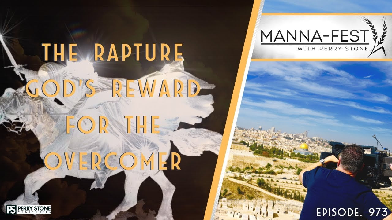 Perry Stone - The Rapture God's Reward for the Overcomer