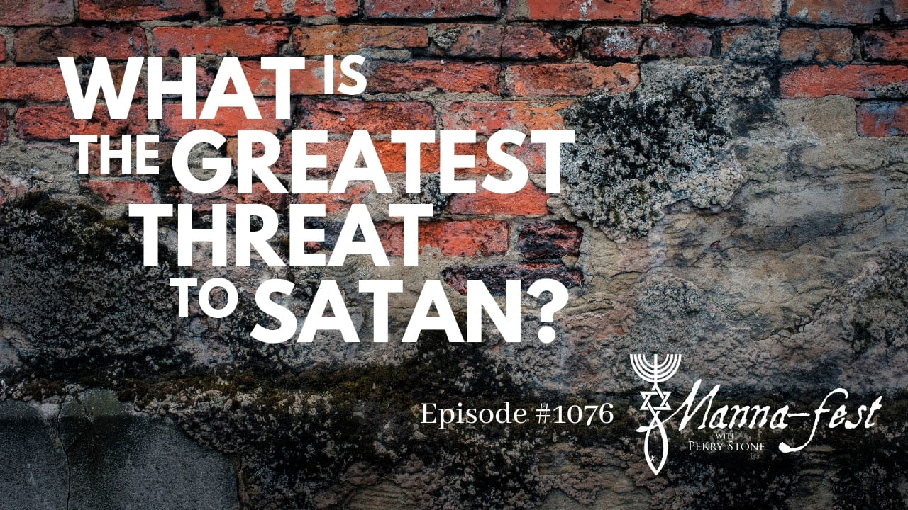 Perry Stone - What is the Greatest Threat to Satan?