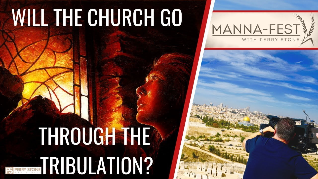Perry Stone - Will the Church Go Through the Tribulation?
