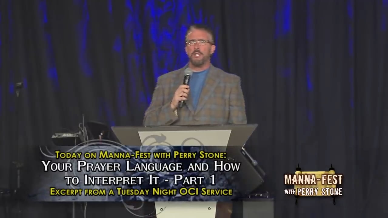 Perry Stone - Your Prayer Language And How To Interpret It - Part 1