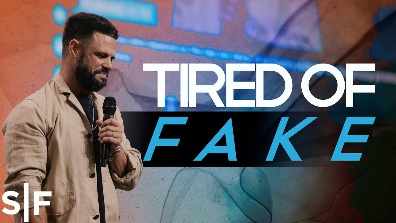 Steven Furtick - Tired of Fake