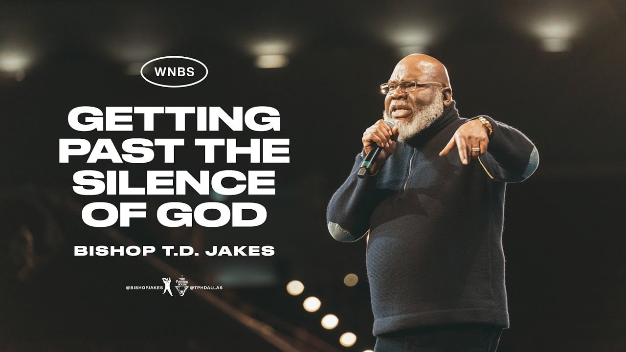 TD Jakes Getting Past The Silence Of God » Online Sermons 2024