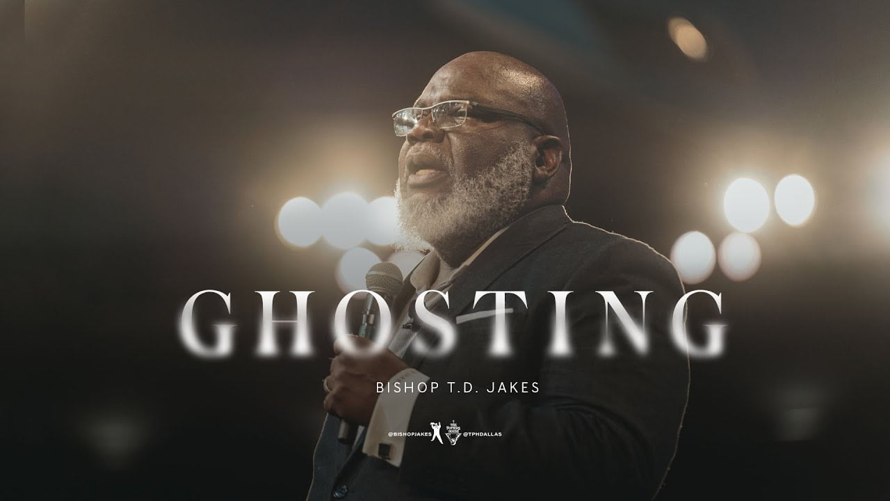 TD Jakes - Ghosting