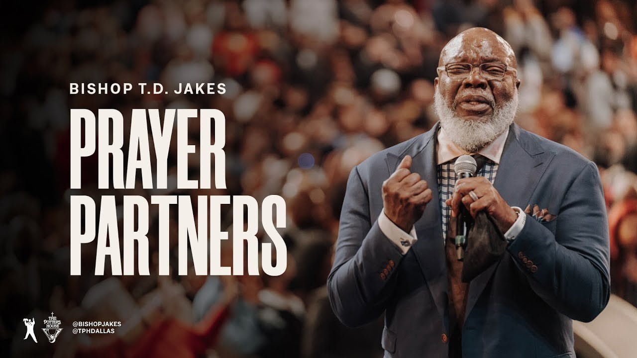 TD Jakes - Prayer Partners