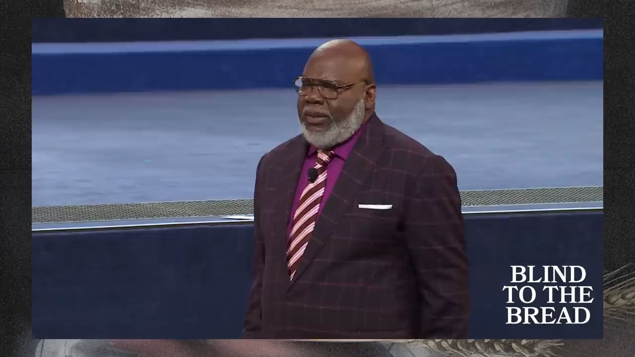 TD Jakes - Remember the Goodness of God