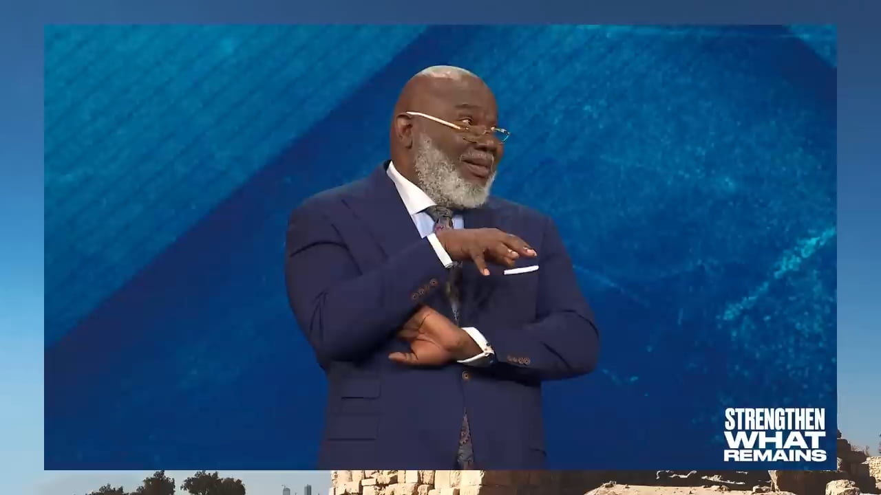 TD Jakes - Strengthen the Remnant