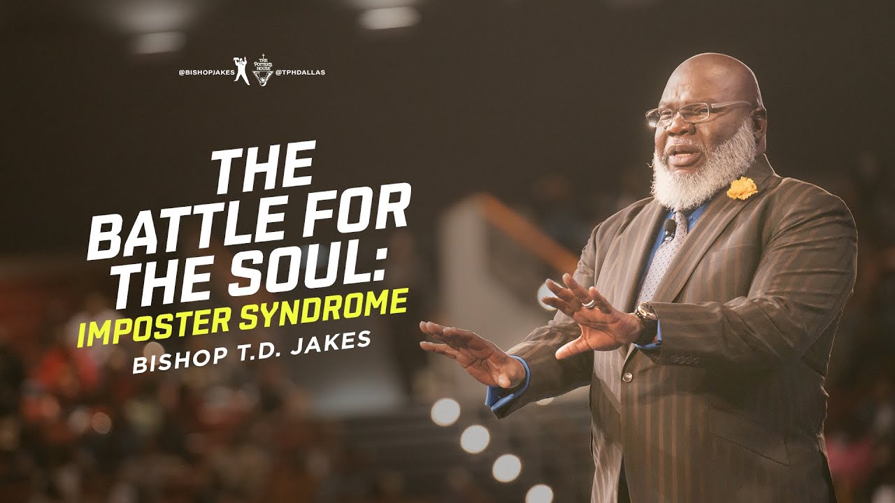 TD Jakes - The Battle For The Soul