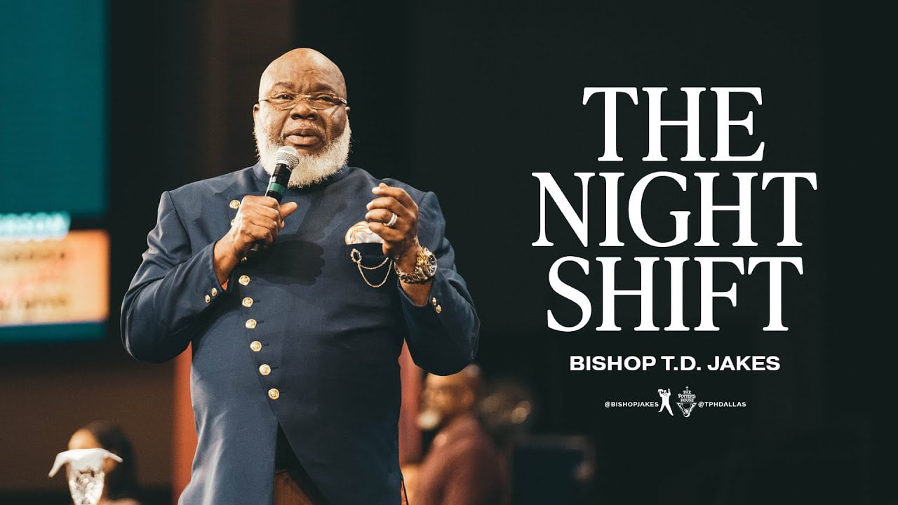 TD Jakes - The Night Shift