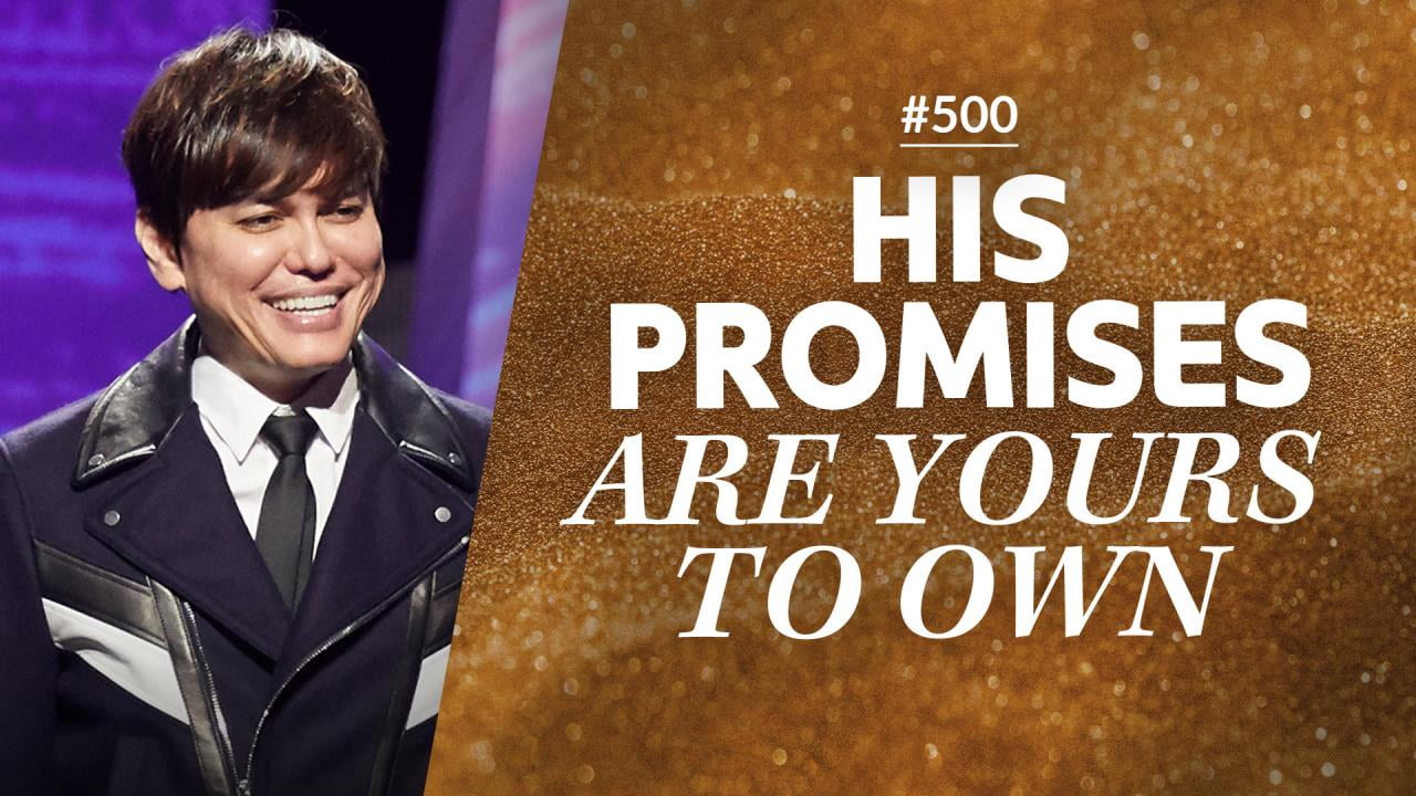 #500 - Joseph Prince - His Promises Are Yours To Own - Part 3