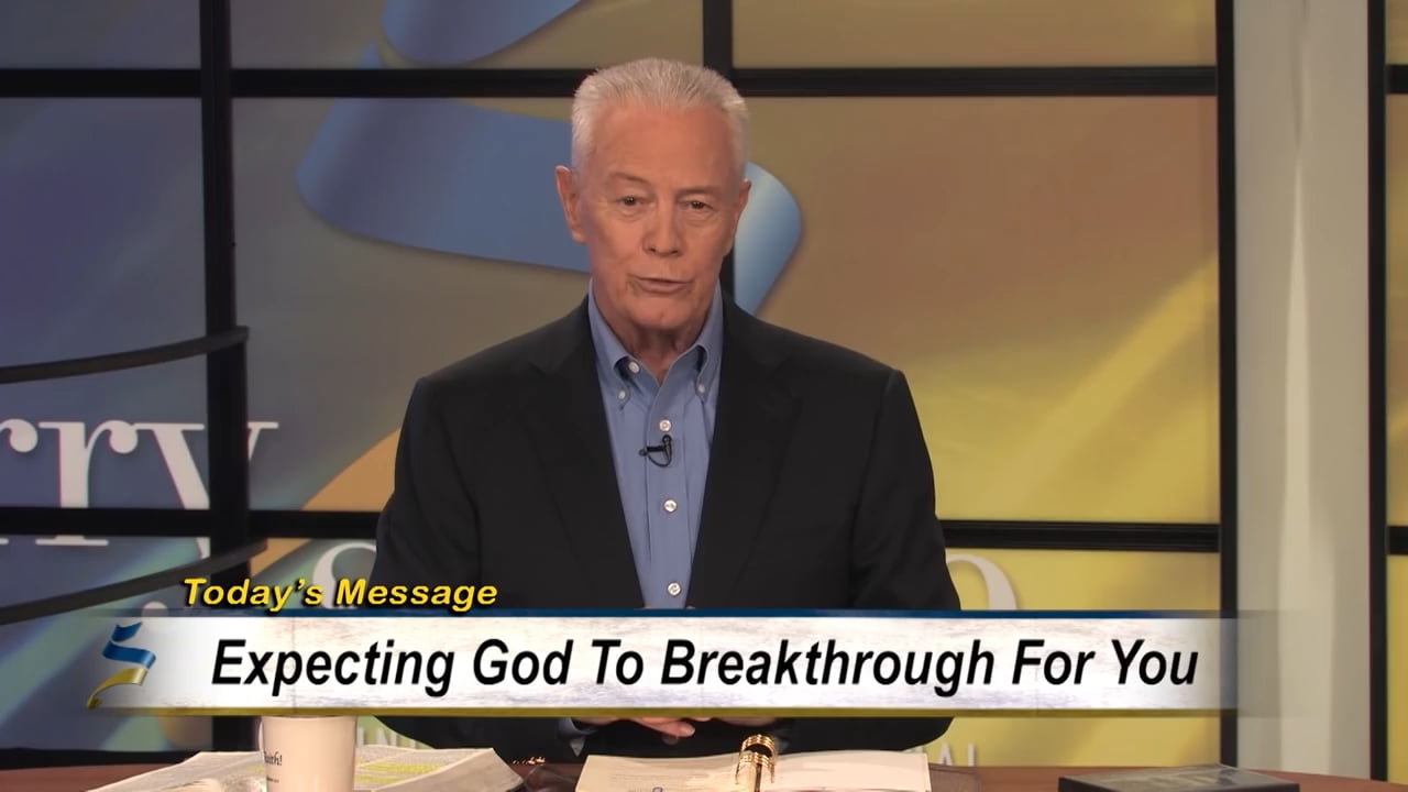 Jerry Savelle - Expecting God to Breakthrough For You - Part 4
