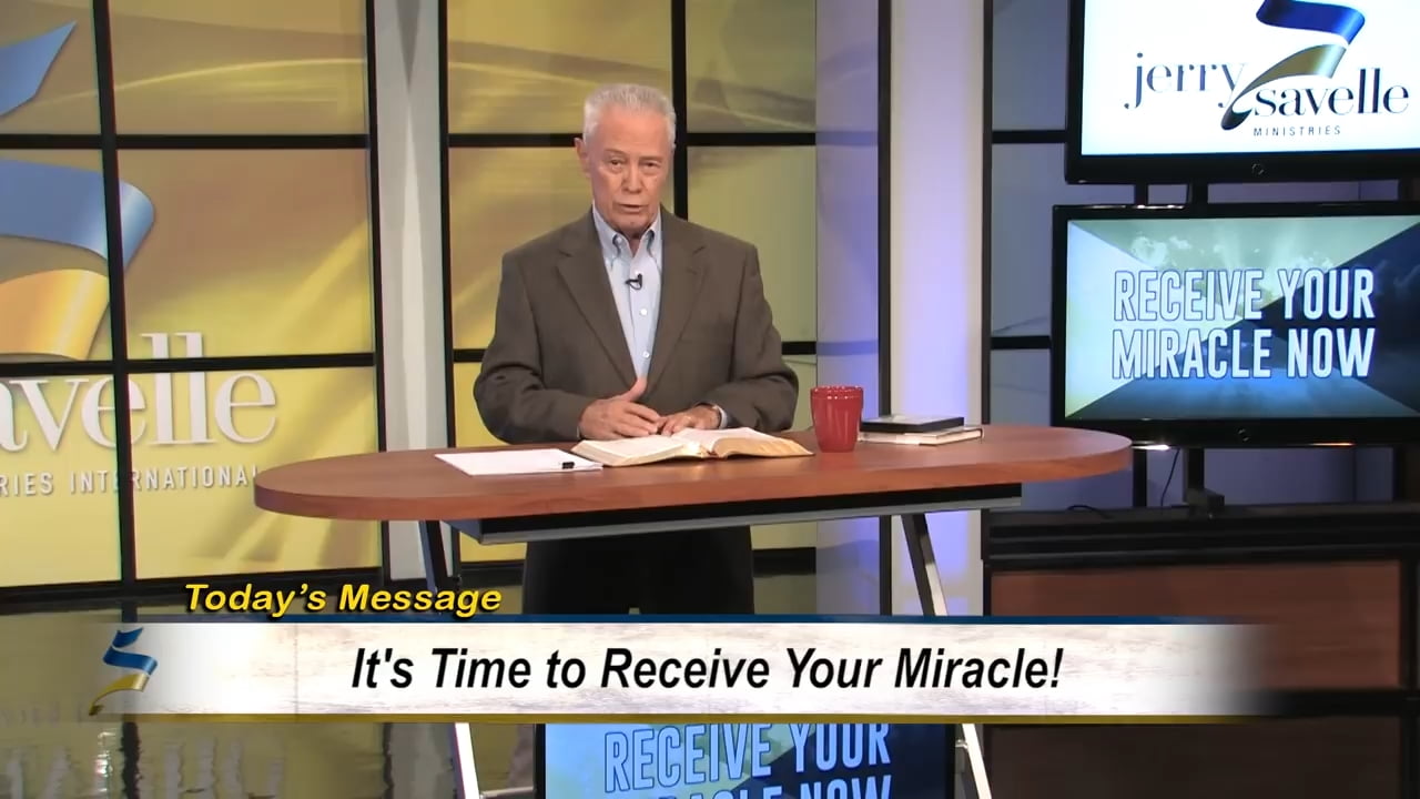 Jerry Savelle - It's Time to Receive Your Miracle