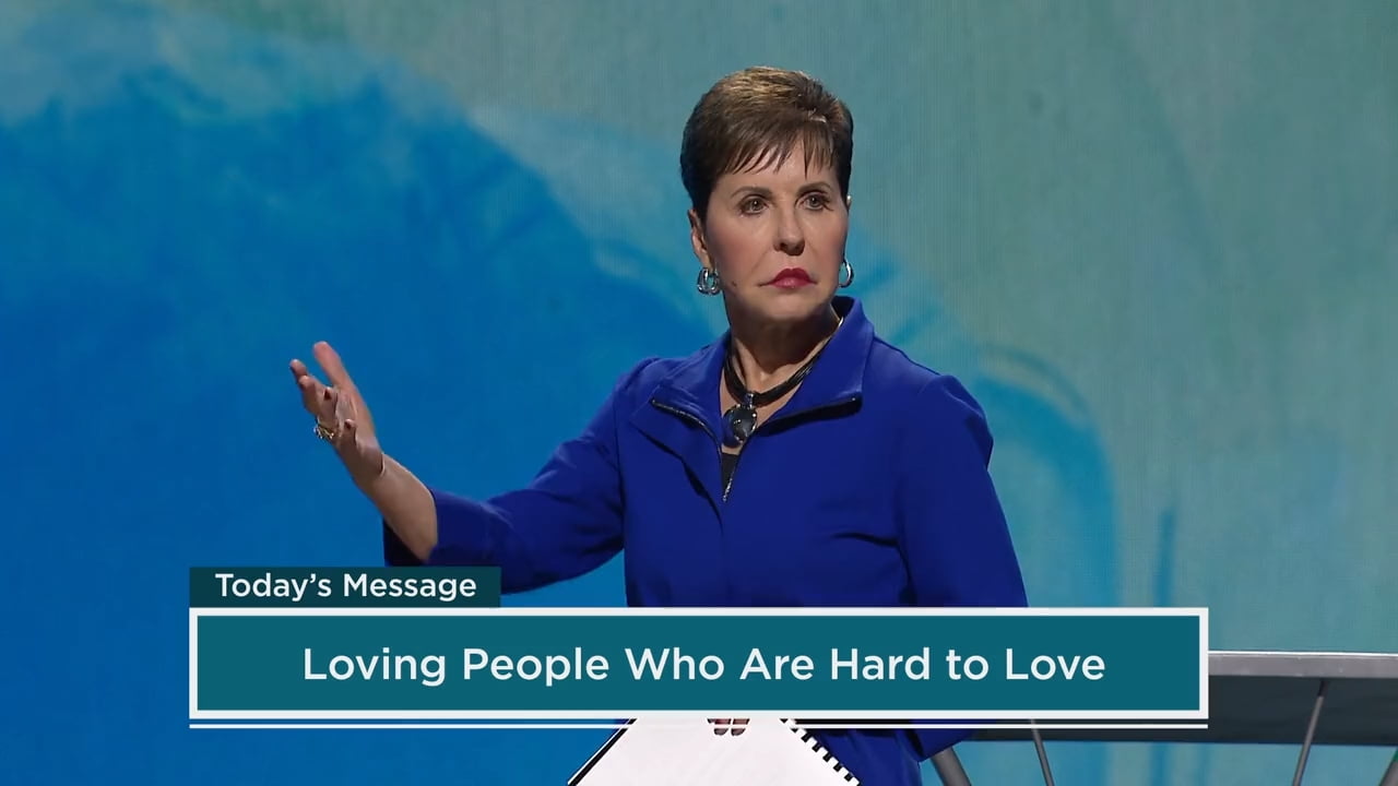 Joyce Meyer - Loving People Who Are Hard to Love - Part 1