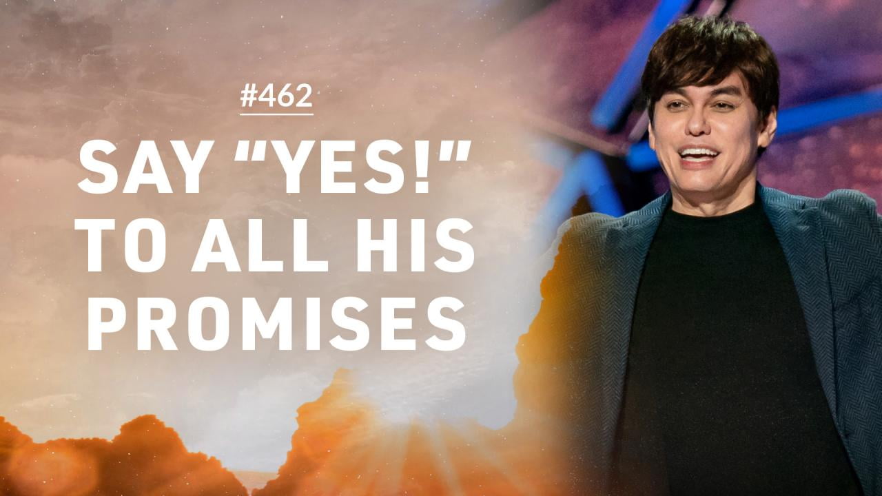 #462 - Joseph Prince - Say Yes To All His Promises - Part 5