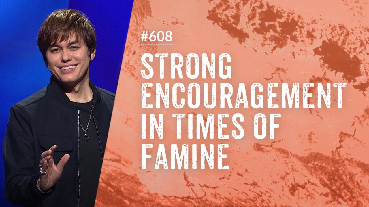 #608 - Joseph Prince - Strong Encouragement In Times Of Famine - Highlights