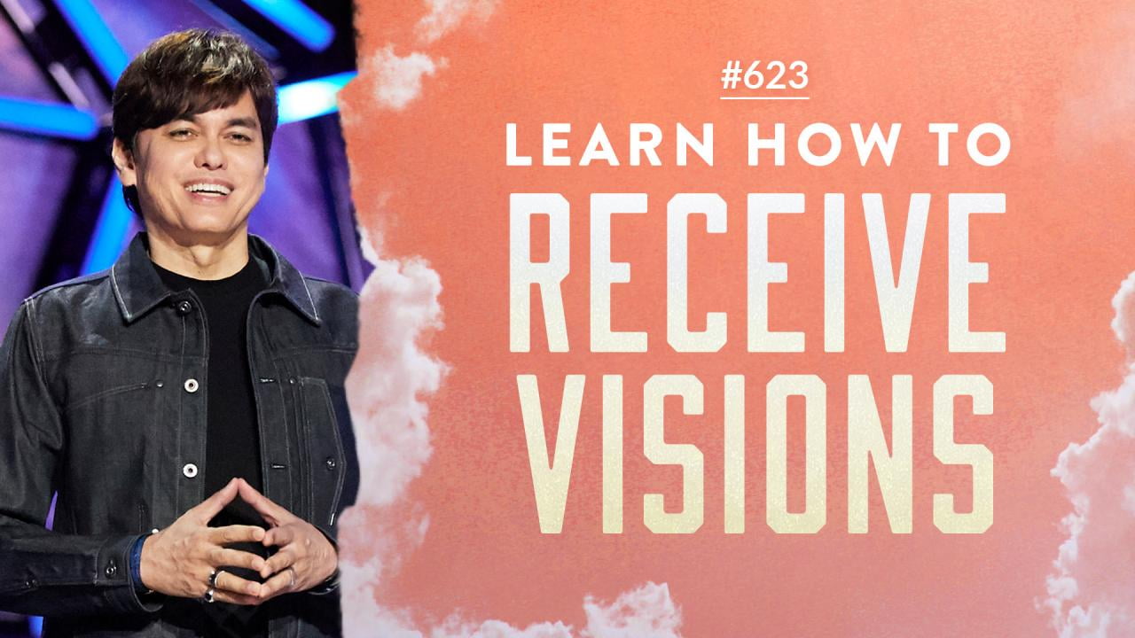 #623 - Joseph Prince - Learn How To Receive Visions - Highlights