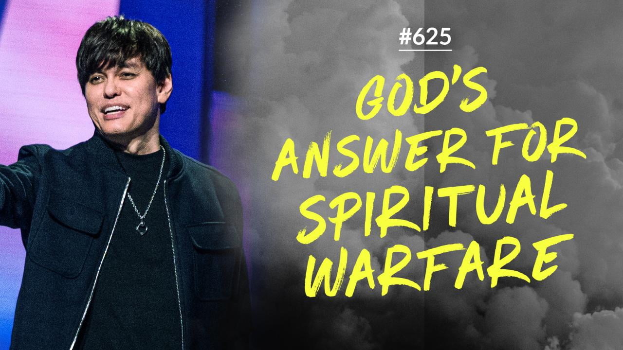 #625 - Joseph Prince - God's Answer For Spiritual Warfare - Part 1