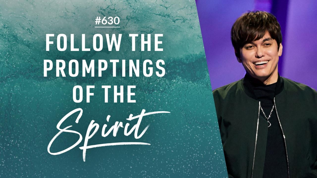 #630 - Joseph Prince - Follow The Promptings Of The Spirit - Highlights