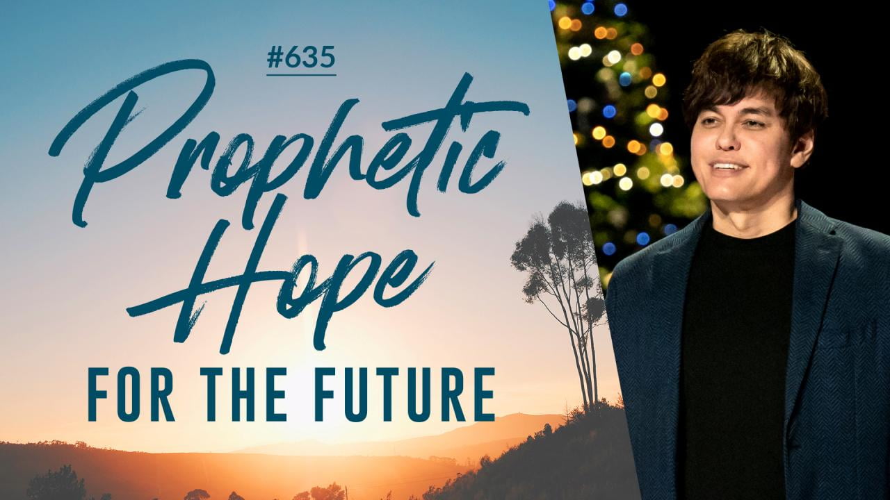 #635 - Joseph Prince - Prophetic Hope For The Future - Highlights