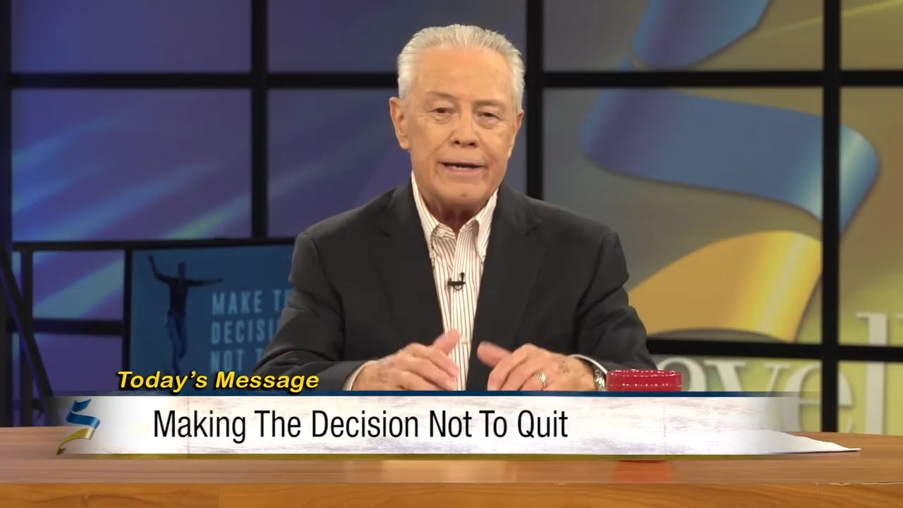 Jerry Savelle - Make the Decision Not to Quit - Part 1