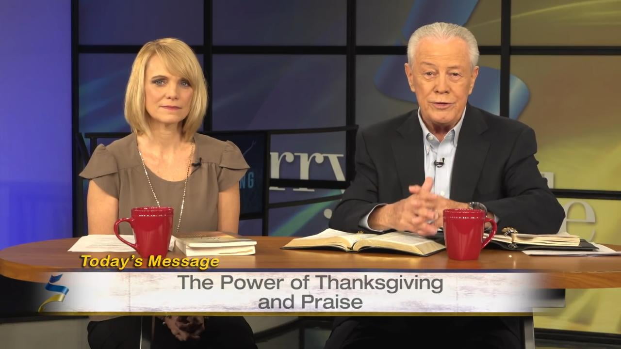 Jerry Savelle - The Power of Thanksgiving and Praise - Part 2