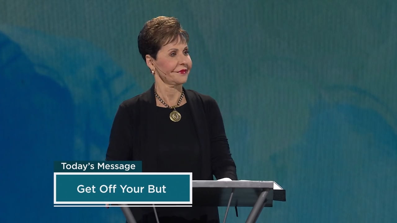 Joyce Meyer - Get Off Your But - Part 1