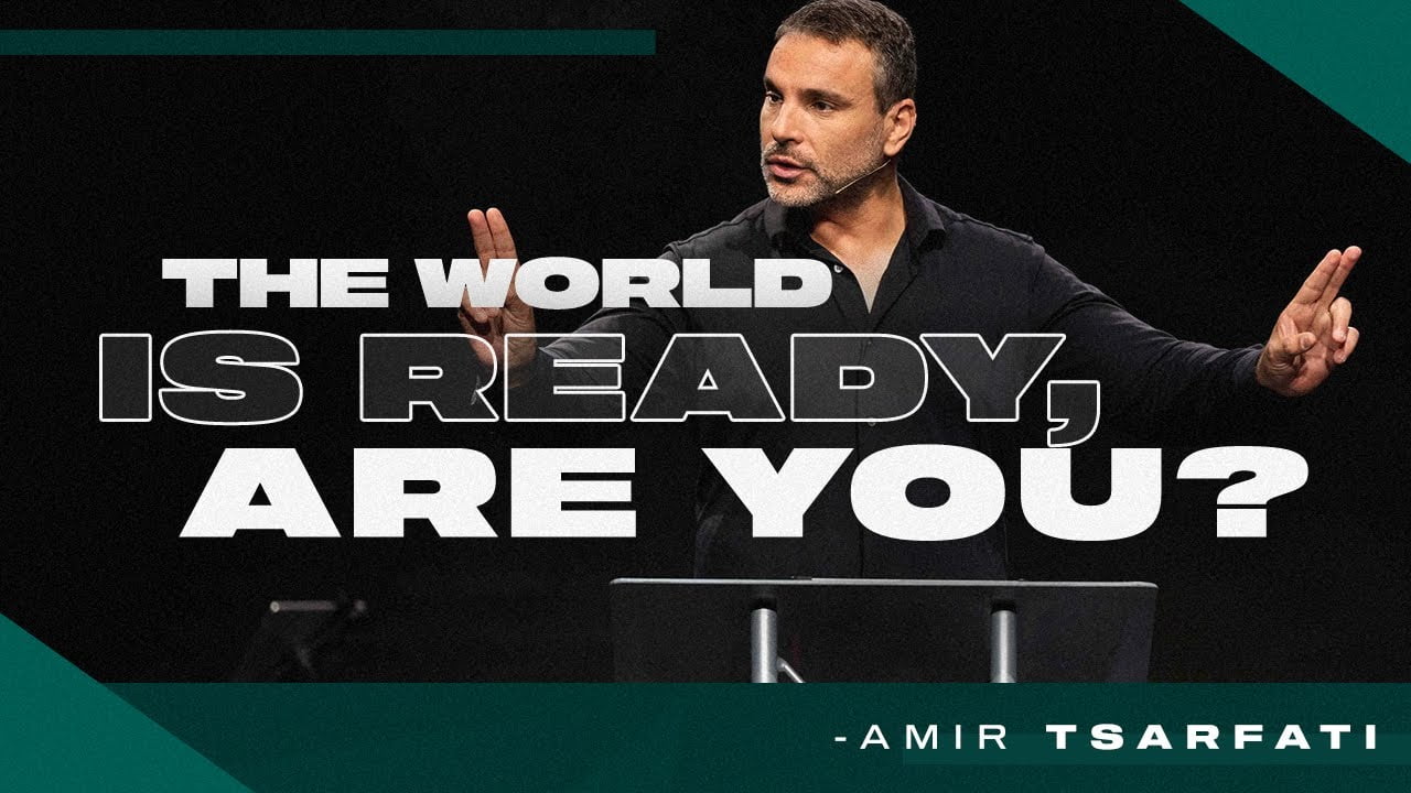 Amir Tsarfati - The World is Ready, Are You?