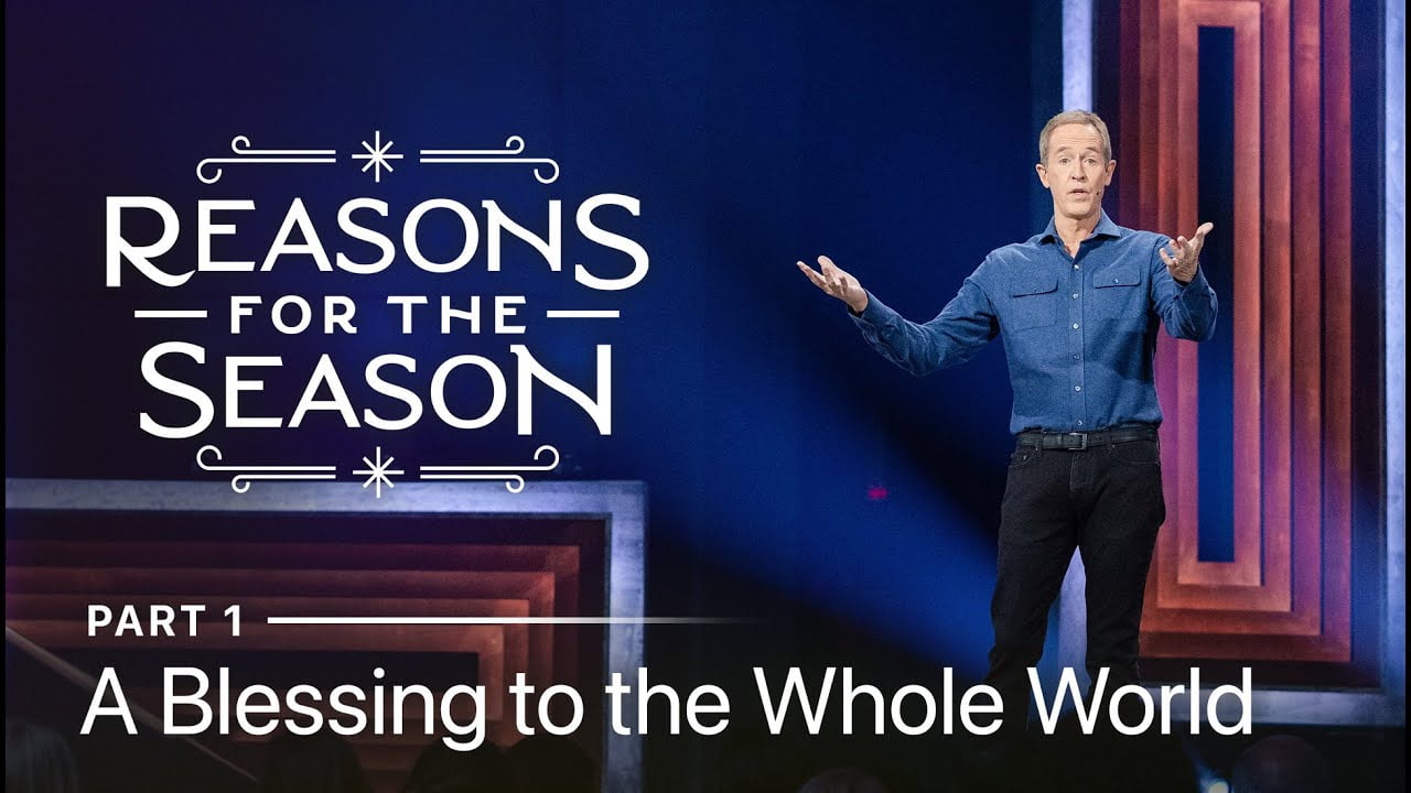 Andy Stanley - A Blessing to the Whole World