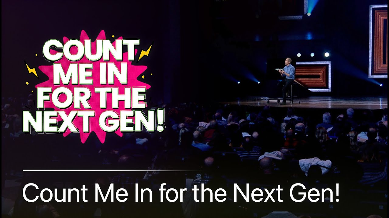 Andy Stanley - Count Me In for the Next Gen