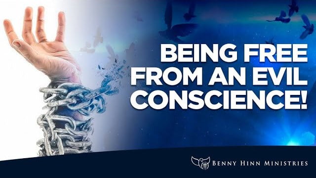 Benny Hinn - Being Free From An Evil Conscience