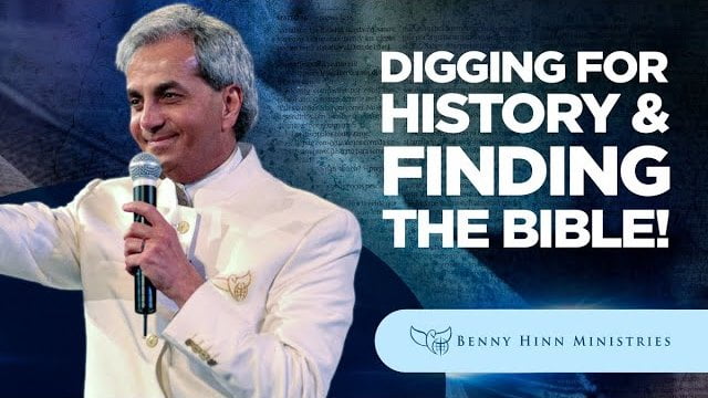 Benny Hinn - Digging for History and Finding the Bible