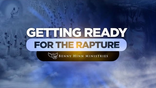 Benny Hinn - Getting Ready for The Rapture