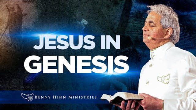 Benny Hinn - Jesus In Genesis