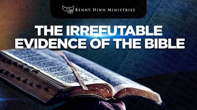Benny Hinn - The Irrefutable Evidence of the Bible