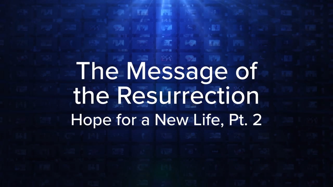 Charles Stanley The Message of the Resurrection » Online Sermons 2024