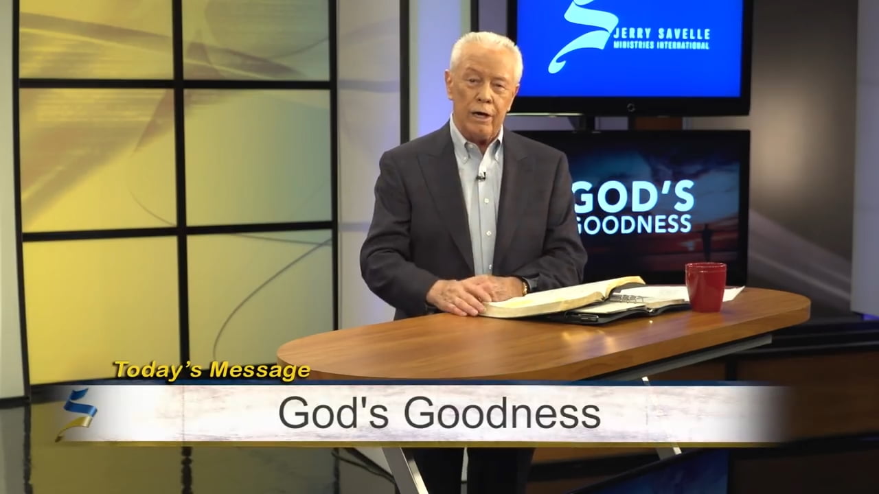 Jerry Savelle - God's Goodness - Part 3