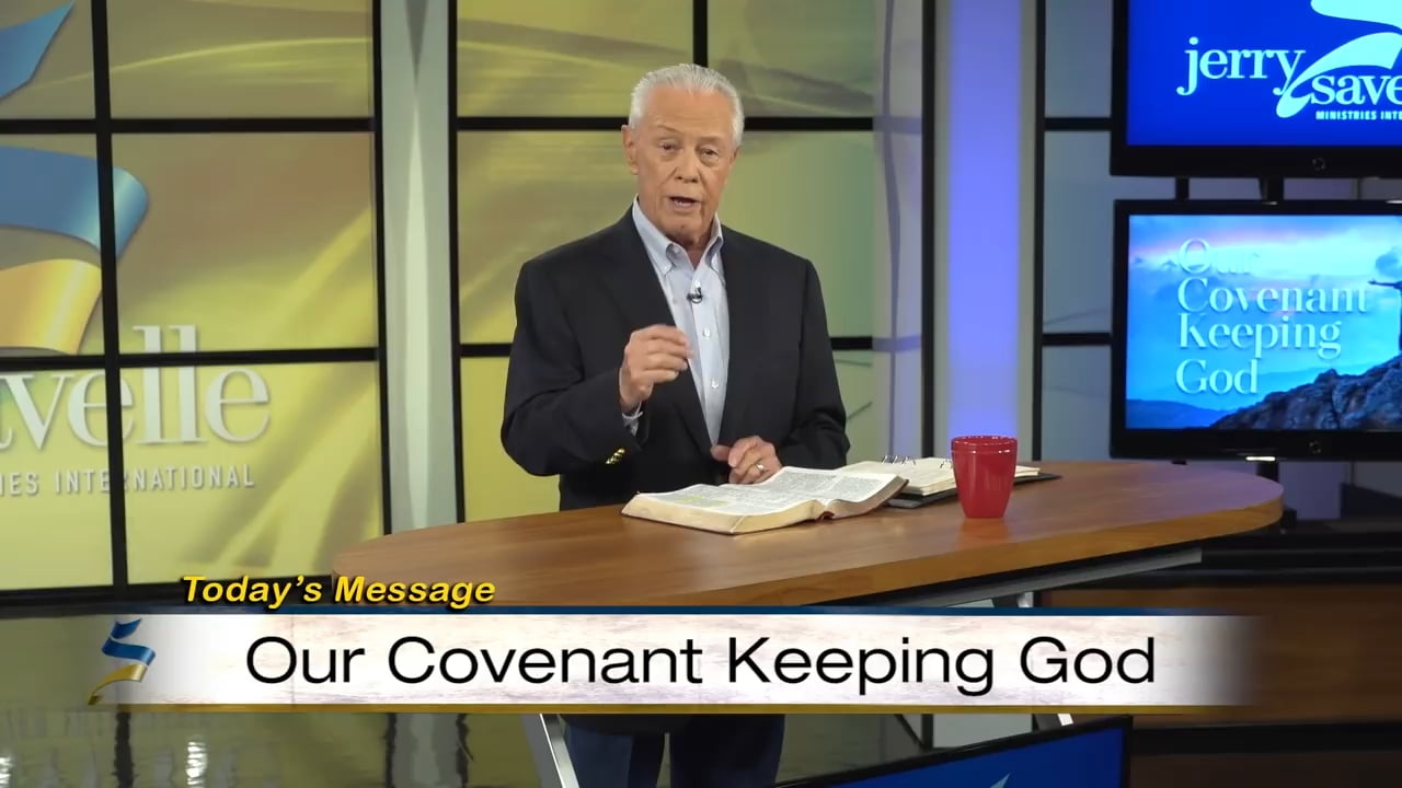 Jerry Savelle - Our Covenant Keeping God - Part 1
